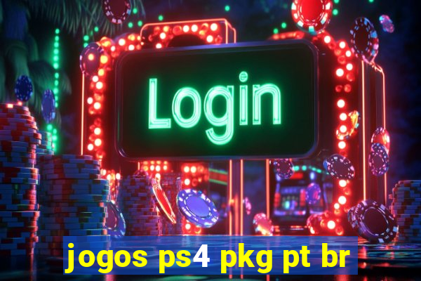 jogos ps4 pkg pt br